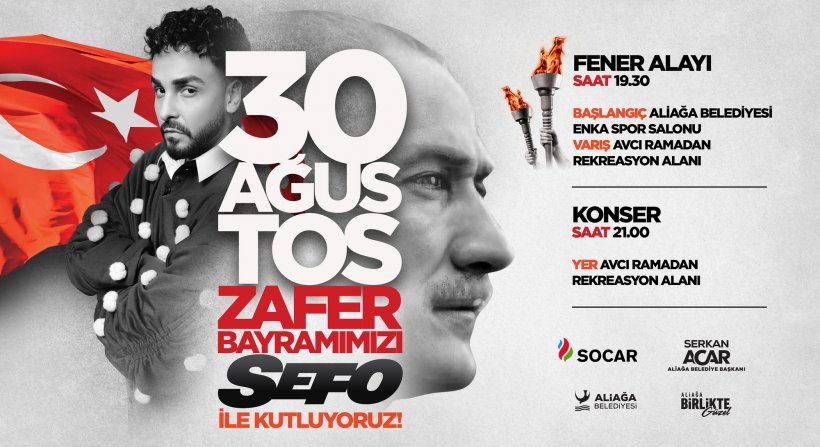 30 AĞUSTOS'TA FENER ALAYI VE SEFO KONSERİ