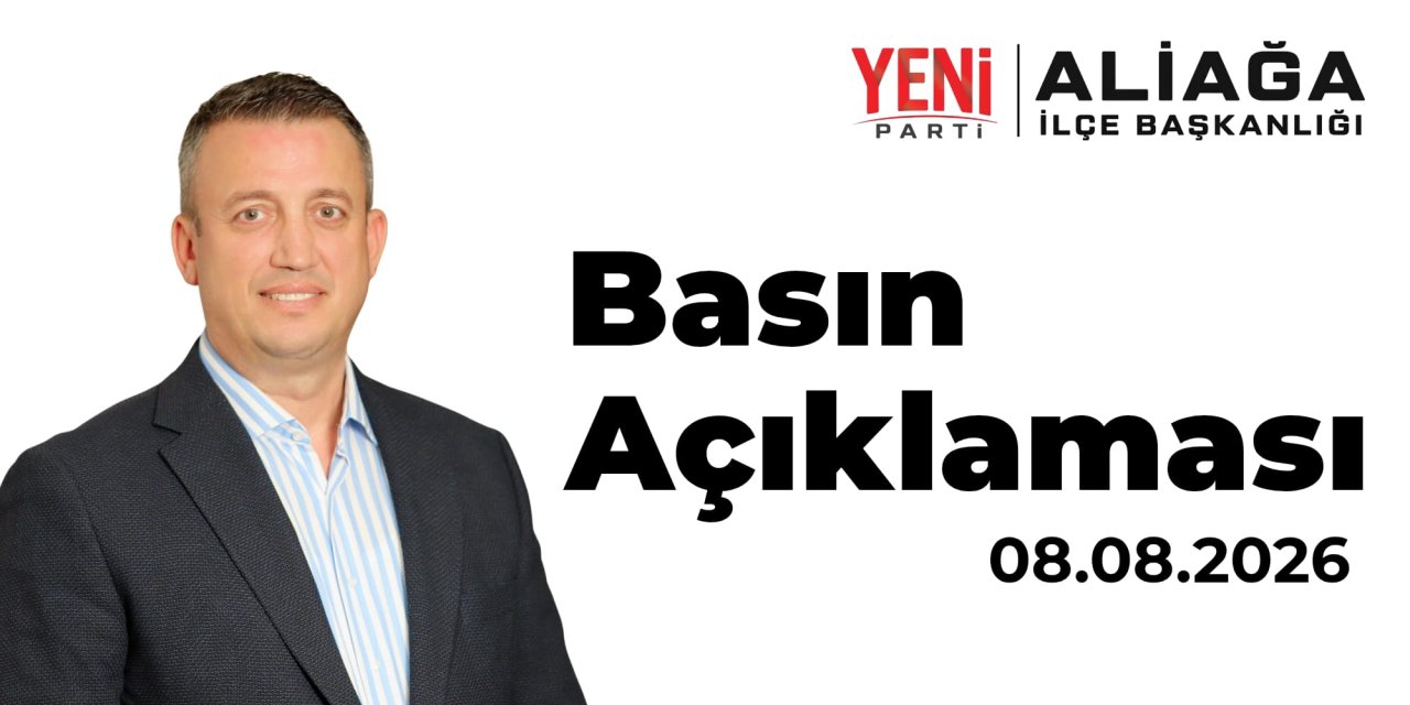 YENİ PARTİ ALİAĞA'DAN CHP'YE YANIT